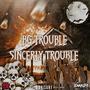 Sincerely Trouble (Explicit)