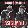 Asi Soy Yo (remix) (feat. Smal J & La nota produce) [Explicit]