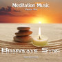 Meditation Music Volume One - Alpha, Theta and Gamma Brainwave Entrainment for Relaxation and Meditation