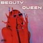 BEAUTY QUEEN (Explicit)