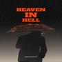 Heaven In Hell (Explicit)