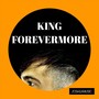 King Forevermore