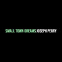 Small Town Dreams