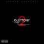 Gluttony, Vol. 2 (2013 Digital Release) [Explicit]