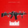 Loaded (feat. Scxr)