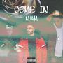 COME IN (feat. 1kash3dout & oliverislost)