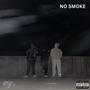 NO SMOKE (Explicit)
