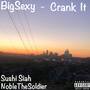 Crank It (Explicit)