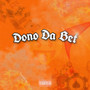 Dono da Bet (Explicit)