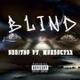 Blind (feat. Mondoe2xx) [Explicit]