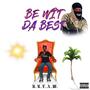 Be Wit Da Best (Explicit)