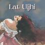 Lat Uljhi (feat. Dr. Pratishtha Waghela)