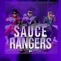 THE SAUCE RANGERS EP (Explicit)