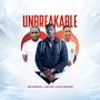 UNBREAKABLE (feat. Joe Kay & Kayc Pricosh)