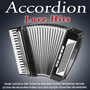 Accordion Love Hits (Deluxe Edition)