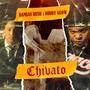 CHIVATO (feat. Didy Glow)