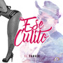 ESE CULITO (Explicit)