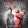 Quiero Ver Tu Cuerpo (feat. Ttutoking)