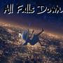 All Falls Down (feat. Ace2x & Its Big Swim) [Explicit]