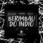 Berimbau do Índio (Explicit)