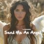 Send Me An Angel