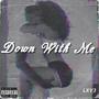 Down With Me (Explicit)