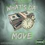 What's Da Move (feat. Rich$Money) [Explicit]