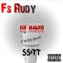 It's Rudy (I'm Da Shit) [FS Rudy] [Explicit]