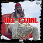 Mi Final (Explicit)