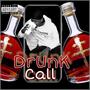 Drunk Call (Explicit)