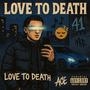 Love To Death (Explicit)