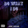 Do What I Do (Explicit)