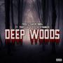 Deep Woods (feat. Toxic Leaf) [Explicit]