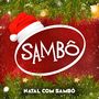 Natal com Sambô