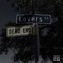 Lovers To A DeadEnd (Explicit)