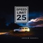 Speed Limit 25