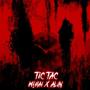 TIC TAC (feat. AL1N) [Explicit]