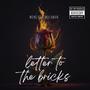 Letter to the bricks (Explicit)