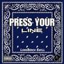 Press Your Lines (Explicit)