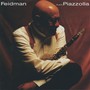 Feidman Plays Piazzolla
