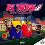 El tren (feat. Yoshua, Kade & Ak!ra) [Explicit]