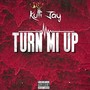 Turn Me Up (Explicit)