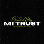 MI TRUST (feat. H4rley) [Explicit]