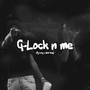 G-lock N Me (Explicit)