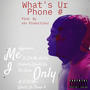 What's Ur Phone # (Explicit)