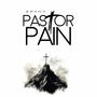 PASTOR PAINS