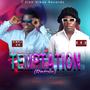 Temptation Remix (feat. NNA)