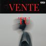 Vente Tu (Explicit)