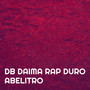 Db Daima Rap Duro