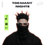 Too Many Nights